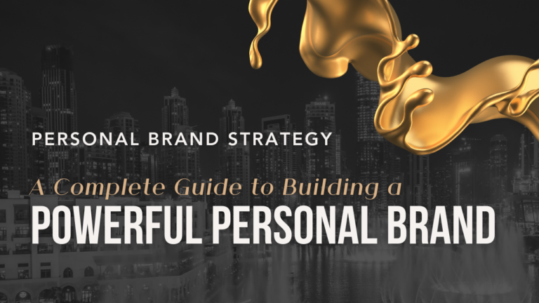 Personal brand strategy: a complete guide to building a powerful personal brand