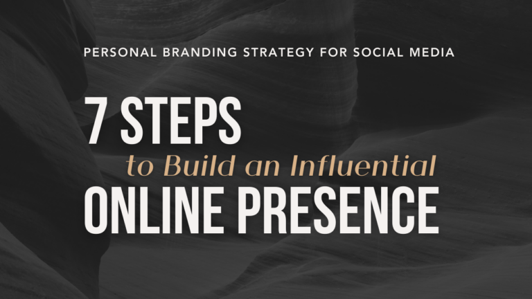 Personal branding strategy for social media: 7 steps to build an influential online presence